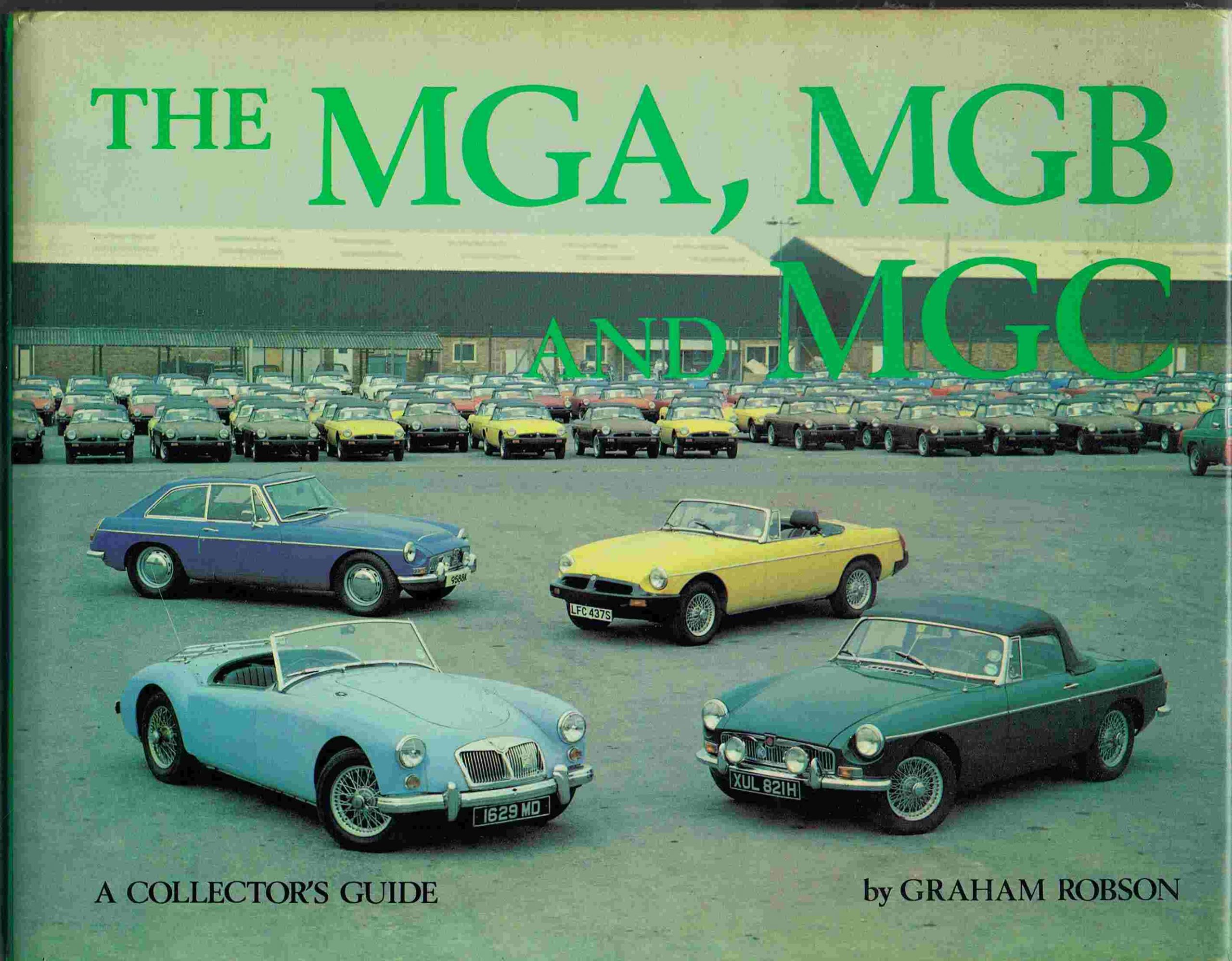 The MGA, MGB, and MGC, A Collectors Guide (Hardback)